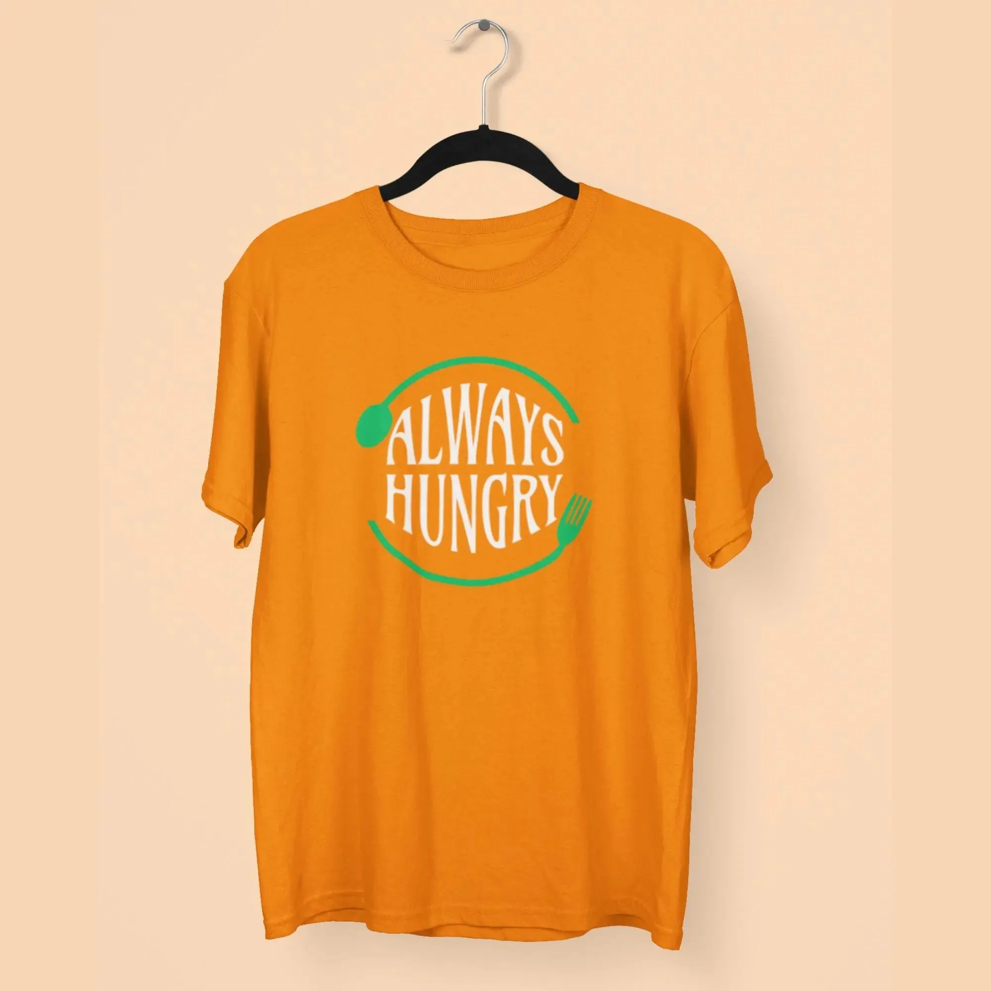 Always Hungry Round Neck Half Sleeve Classic T-Shirt