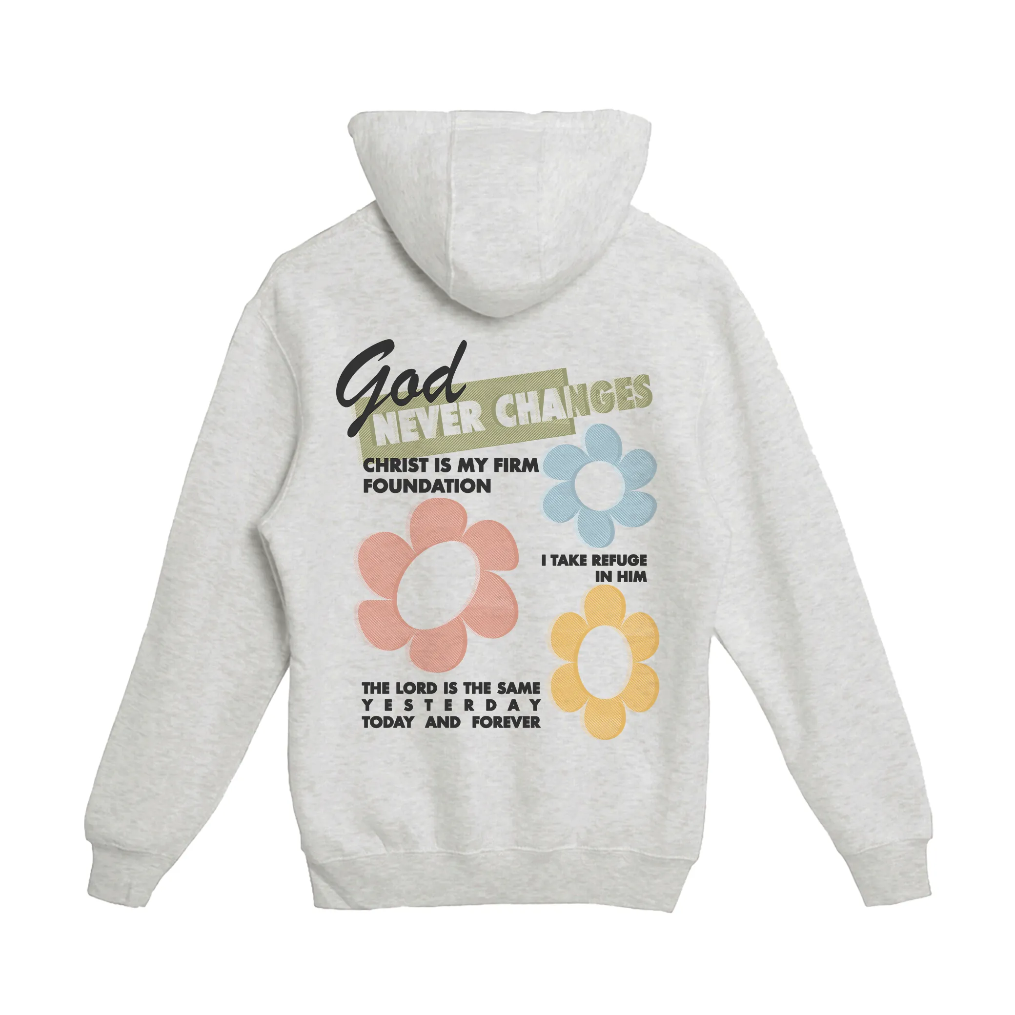 God Never Changes Pullover Hoodie