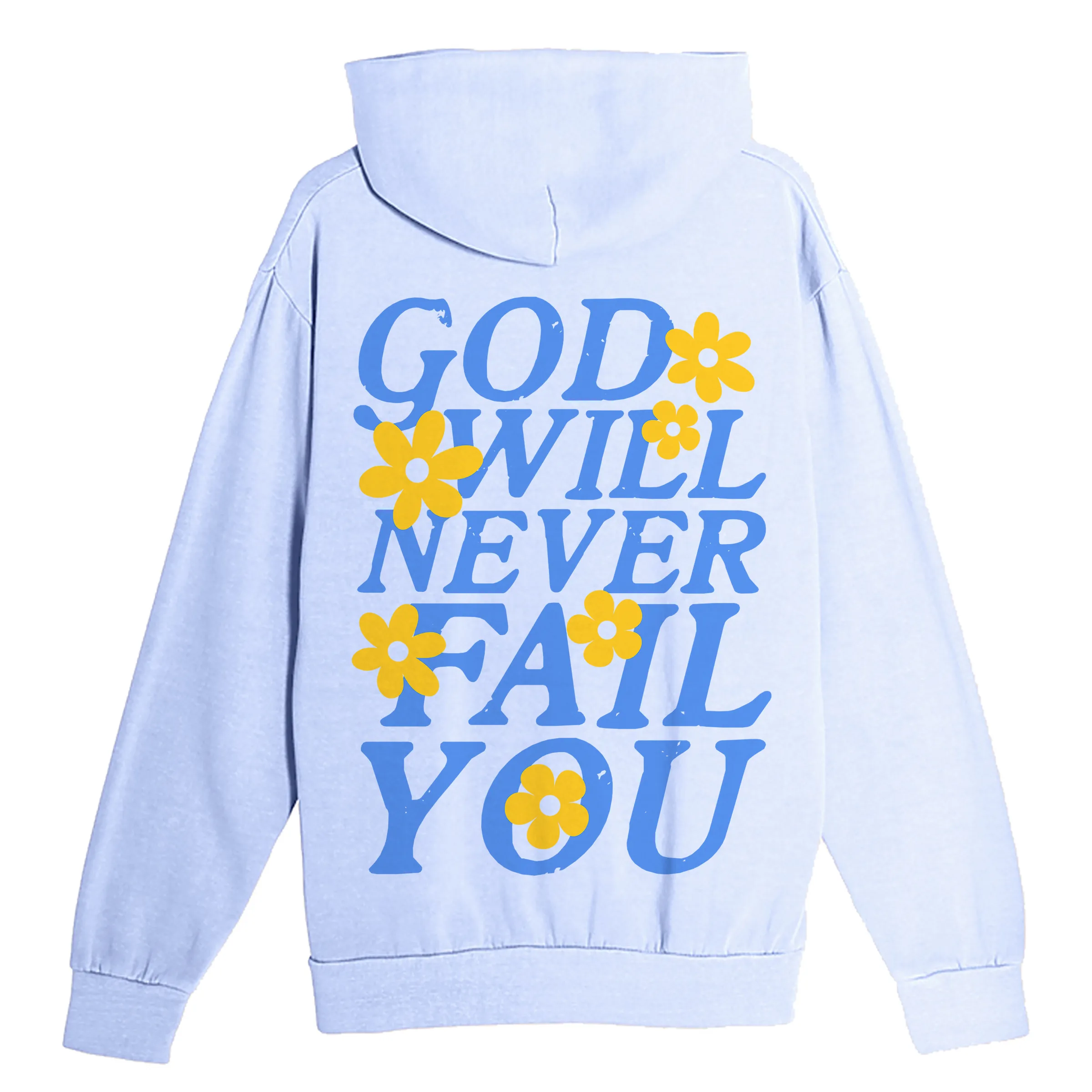 God Never Fails Pullover Hoodie