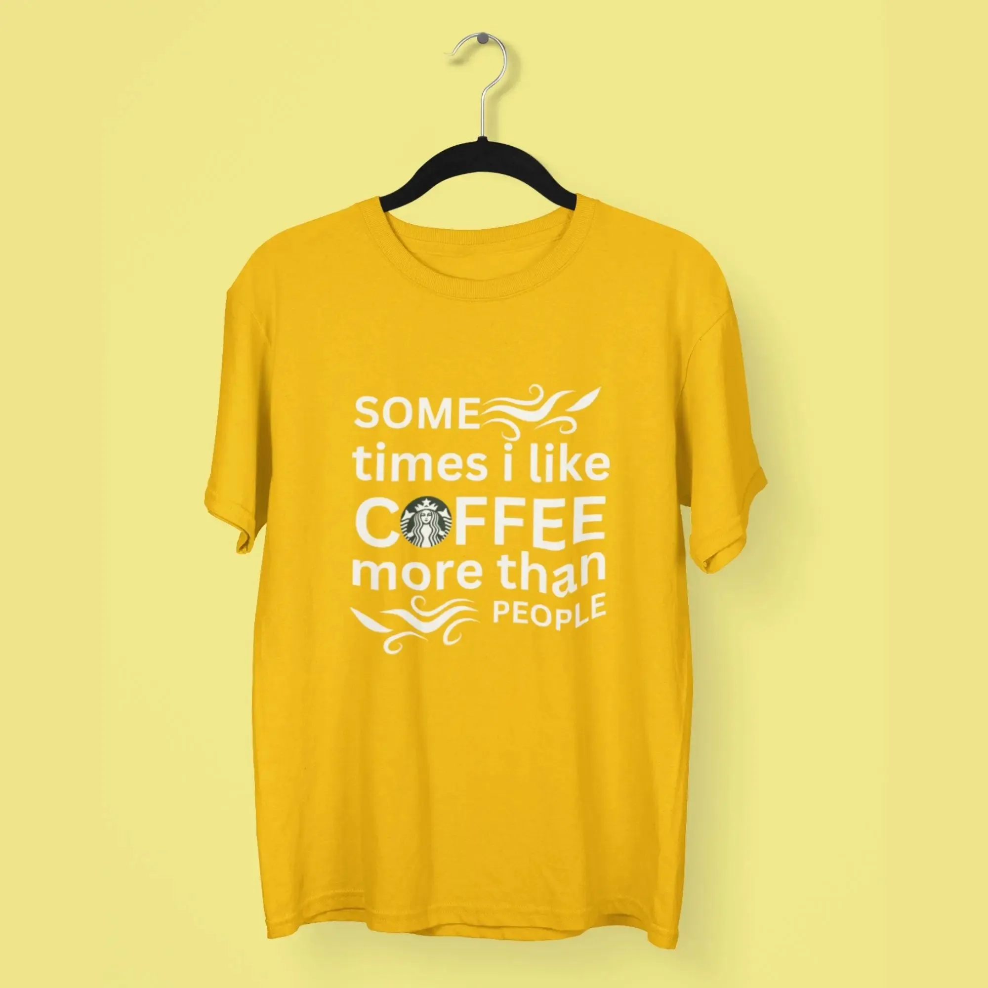 Some Times I Like Coffee More Than People Classic T- Shirt