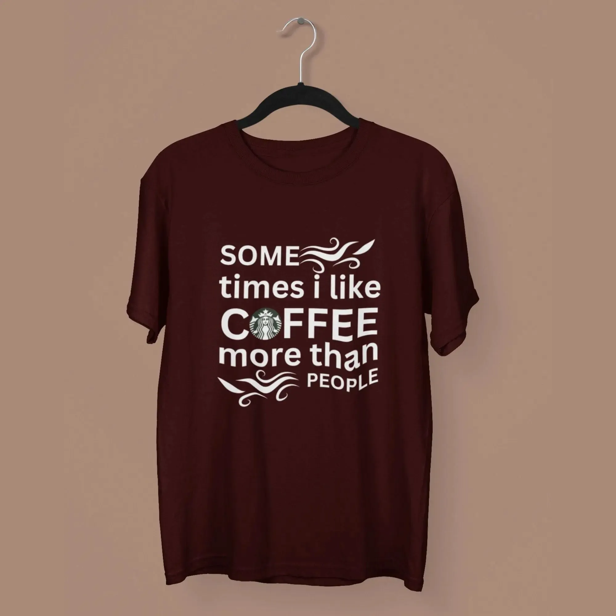 Some Times I Like Coffee More Than People Classic T- Shirt